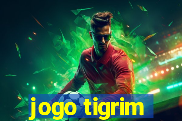 jogo tigrim